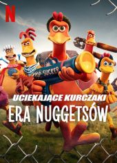 Uciekające kurczaki: Era nuggetsów