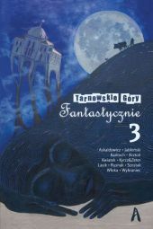 Tarnowskie Góry Fantastycznie 3