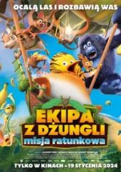 Ekipa z dżungli. Misja ratunkowa