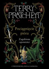 Pociągnięcie pióra. Zaginione opowieści