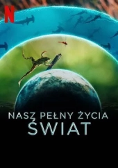 Nasz pełny życia świat