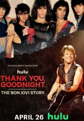 Thank You, Goodnight: Historia Bon Jovi