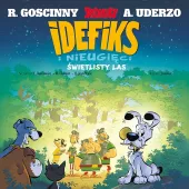 Idefiks i Nieugięci Tom 6: Świetlisty Las