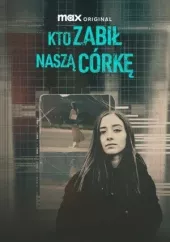 Kto zabił naszą córkę?