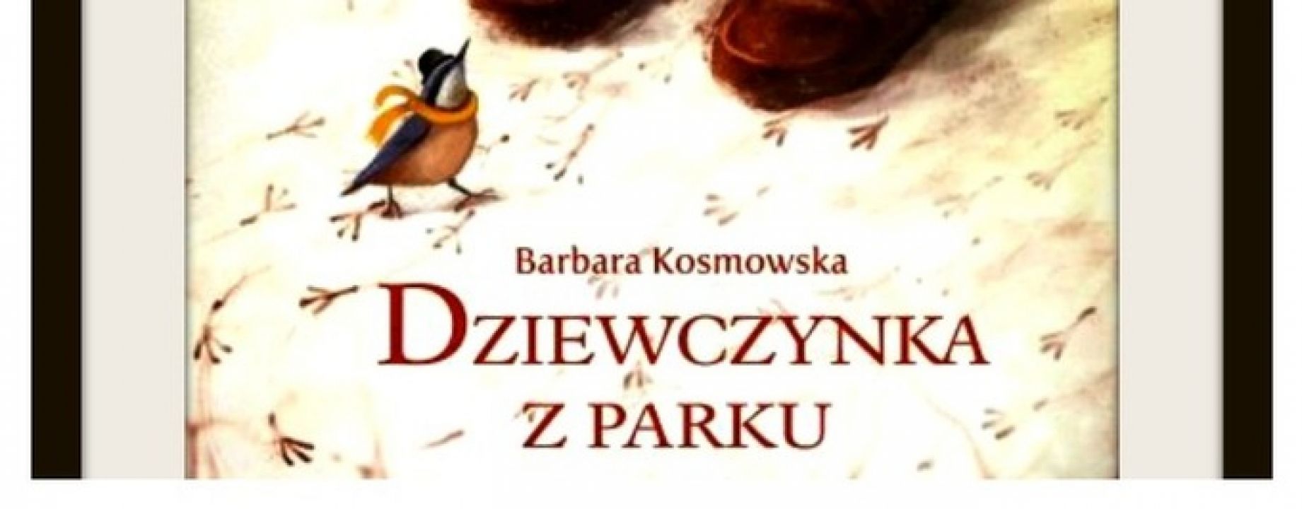 Dziewczynka Z Parku Omówienie Lektury „Dziewczynka z parku” na Liście Skarbów Muzeum Książki Dziecięcej