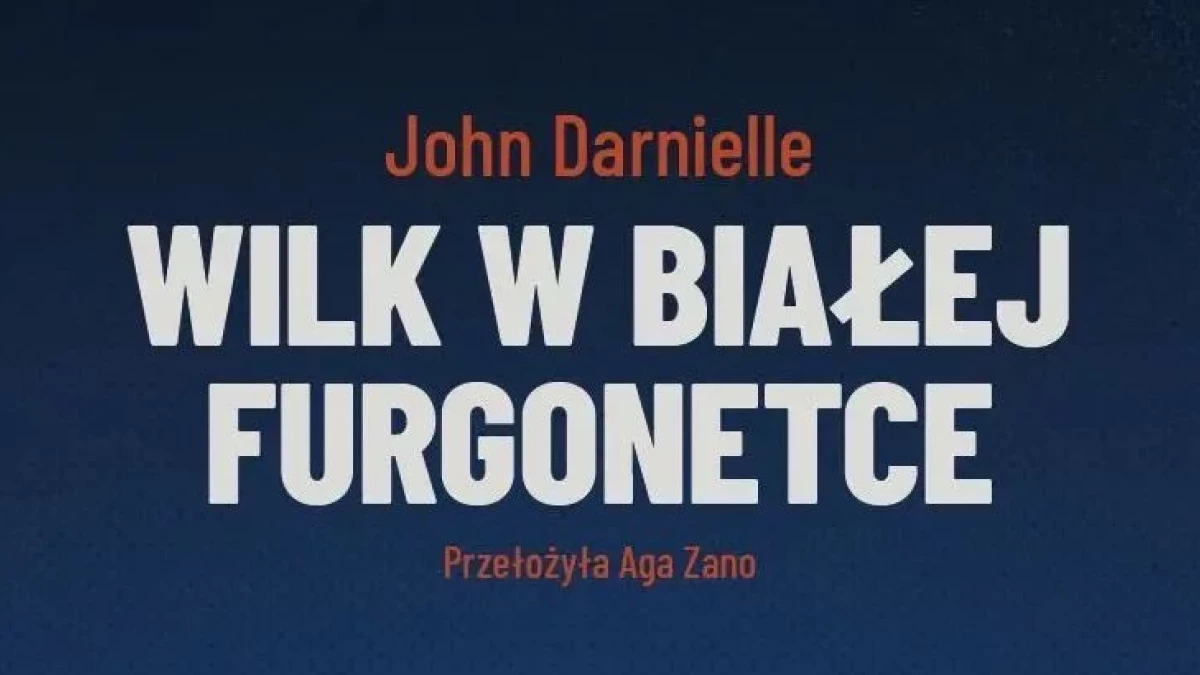 Wilk w białej furgonetce - recenzja książki
