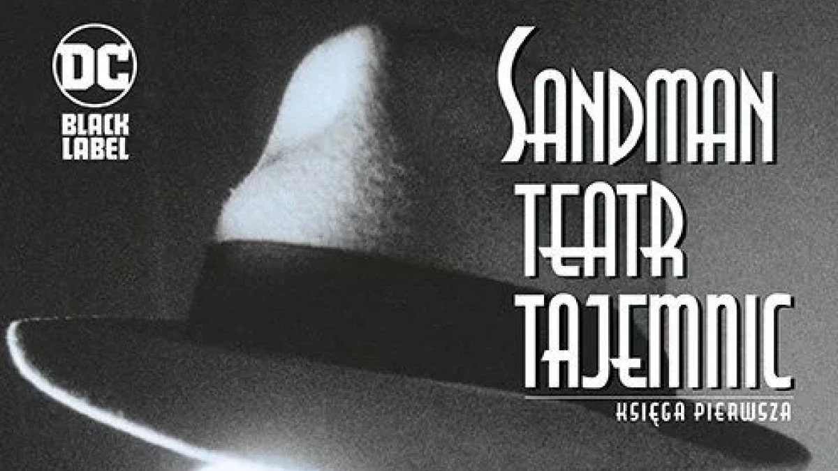 Sandman. Teatr tajemnic. Tom 1 - recenzja komiksu