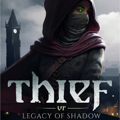 Thief VR: Legacy of Shadows