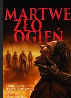 Martwe zło: Ogień