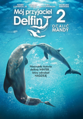 Mój przyjaciel delfin 2: Ocalić Mandy