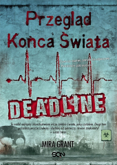 Przegląd Końca Świata: Deadline