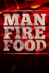 Man, Fire, Food