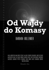 Od Wajdy do Komasy