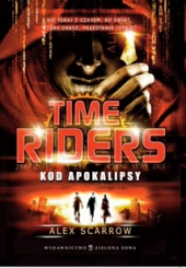 Time Riders. Kod Apokalipsy