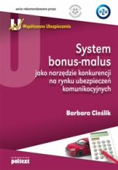 System bonus-malus jako narzędzie konkurencji na rynku ubezpieczeń komunikacyjnych