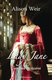 Lady Jane. Niewinna zdrajczyni