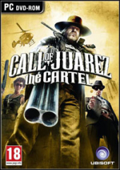 Call of Juarez: The Cartel