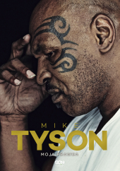 Myke Tyson. Moja prawda