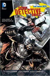 Batman Detective Comics, tom 5. Gothtopia