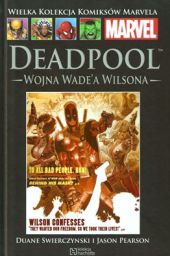 Deadpool. Wojna Wade'a Wilsona