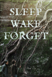 Sleep, Wake, Forget