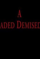 A Jaded Demised