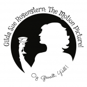 Gilda Sue Rosenstern: The Motion Picture