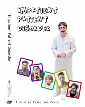 Impatient Patient Disorder
