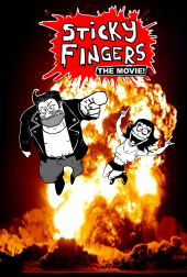 Sticky Fingers: The Movie