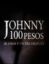 Johnny 100 Pesos: 20 años y un día después