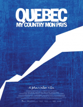 Quebec My Country Mon Pays