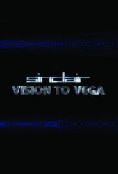 Sinclair: From Vision to Vega