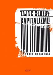 Tajne służby kapitalizmu. Skąd firmy tyle o nas wiedzą?