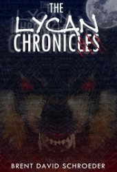 The Lycan Chronicles: Hunter’s Arrive