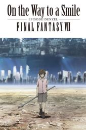 On the Way to a Smile – Episode Denzel: Final Fantasy VII