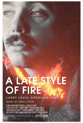 A Late Style of Fire: Larry Levis, American Poet