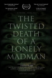 The Twisted Death of a Lonely Madman