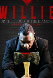 Willie for the Blood of the Diamond