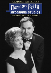 Almost Paradise: Norman Petty Recording Studios – The Definitive History