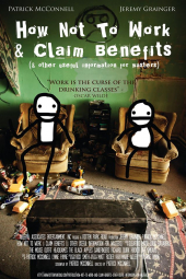 How Not to Work & Claim Benefits… (and Other Useful Information for Wasters