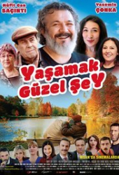 Yasamak Güzel Sey