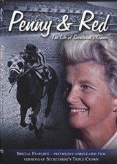 Penny & Red: The Life of Secretariat’s Owner