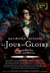 Raymond Roussel: Le Jour de Gloire