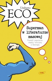 Superman w literaturze masowej. Powieść popularna: między retoryką a ideologią