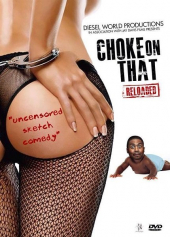 Choke on That Reloaded
