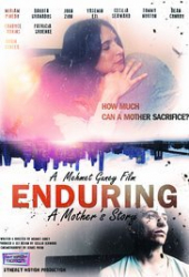 Enduring: A Mother’s Story