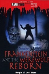 Frankenstein & the Werewolf Reborn