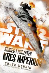 Star Wars: Koniec i początek: Kres Imperium