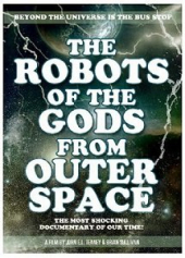 The Robots of the Gods from Outer Space