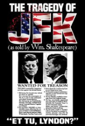 The Tragedy of JFK (as Told by Wm. Shakespeare